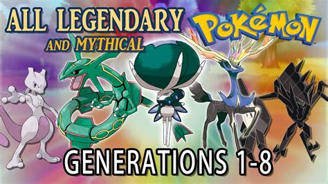 All Legendary And Mythical Pokémon All Generations 1 8 Youtube