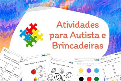 10 Atividades Para Autista E Brincadeiras