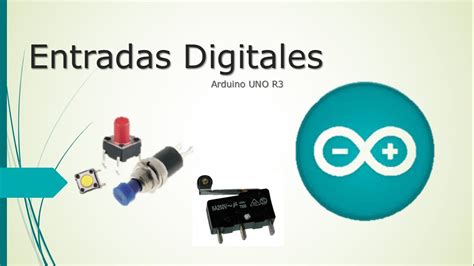 Entradas Digitales Con Arduino Pushbutton Anti Rebote Funciones Youtube