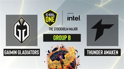 Dota2 Thunder Awaken Vs Gaimin Gladiators Game 2 Group B ESL