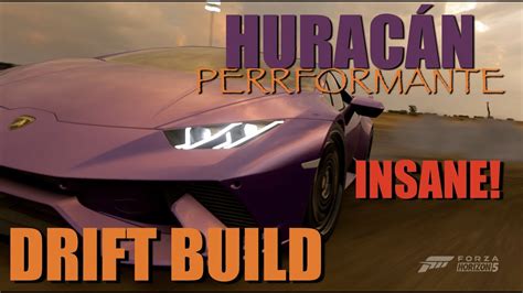 Forza Horizon Insane Hurac N Performante Build Hp