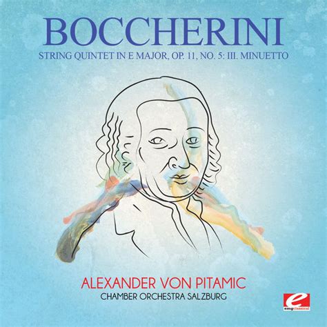 Boccherini String Quintet In E Major Op 11 No 5 III Minuetto