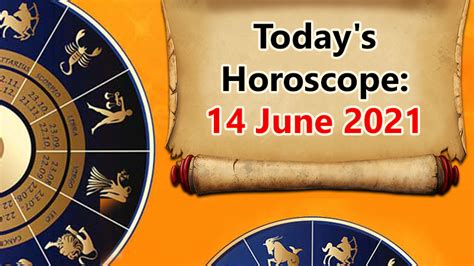 Today’s Horoscope 14 June- Financial Gains For Three Zodiac Signs