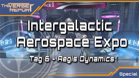 Star Citizen Intergalactic Aerospace Expo Aegis Dynamics Verse