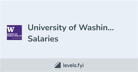 University of Washington Salaries | Levels.fyi