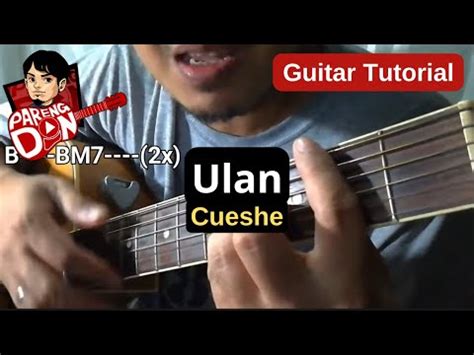 ULAN chords guitar tutorial (Cueshe) OPM chords Pareng Don tutorials ...