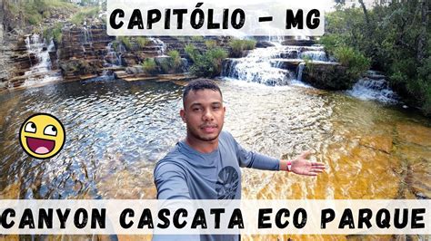 CAPITÓLIO MINAS GERAIS CANYON CASCATA ECO PARQUE YouTube