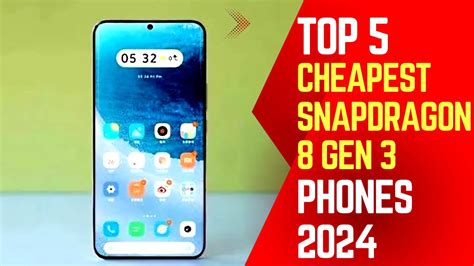 Top 5 Cheapest Snapdragon 8 Gen 3 Smartphones To Buy In 2024 Youtube