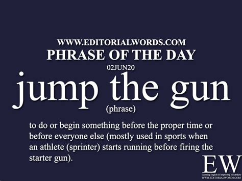 Phrase Of The Day Jump The Gun 02JUN20 Editorial Words