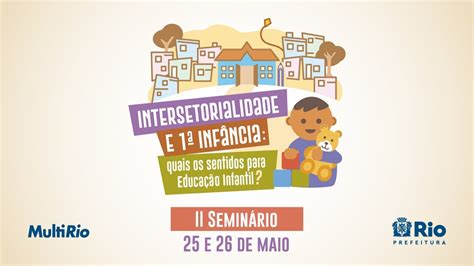 Ii Seminário Primeira Infância E Intersetorialidade 2505 9h40