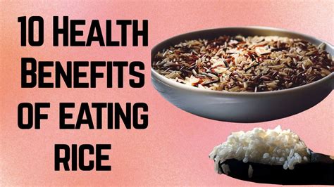 10 Health Benefits Of Rice Youtube