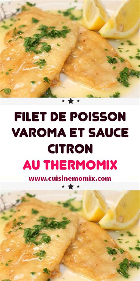 Filet De Poisson Varoma Et Sauce Citron Au Thermomix En 2021 Repas