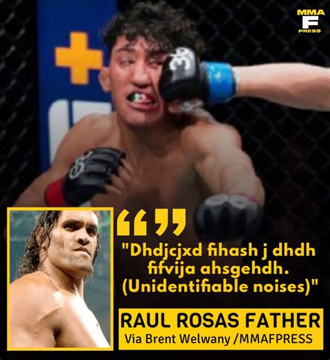 Art Of Striking On Twitter Rt Mmafpress Raul Rosas Father Breaks