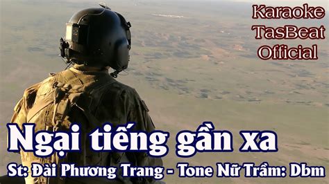 Karaoke Ngại Tiếng Gần Xa Tone Nữ Trầm TAS BEAT YouTube