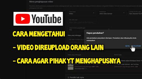 Cara Mengetahui Orang Yang Reupload Video Kita Cara Kirim Claim Ke