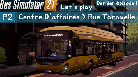 P2 Centre Daffaires à Rue Taravelles Carrière suivie sur Bus