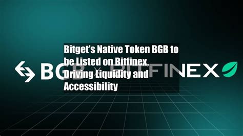 Bitgets Native Token Bgb To Be Listed On Bitfinex Driving Liquidity