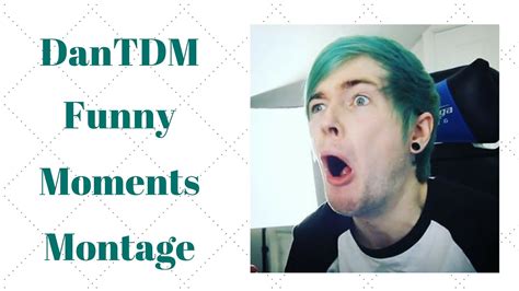 Dantdm Funny Moments Montage Fan Video Youtube