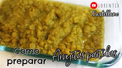 Como Cocinar Arvejas Partidas En Solo MINUTOS I Lorentix YouTube