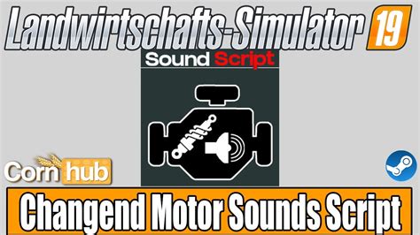 LS19 Modvorstellung Changend Motor Sounds Script LS19 Mods YouTube