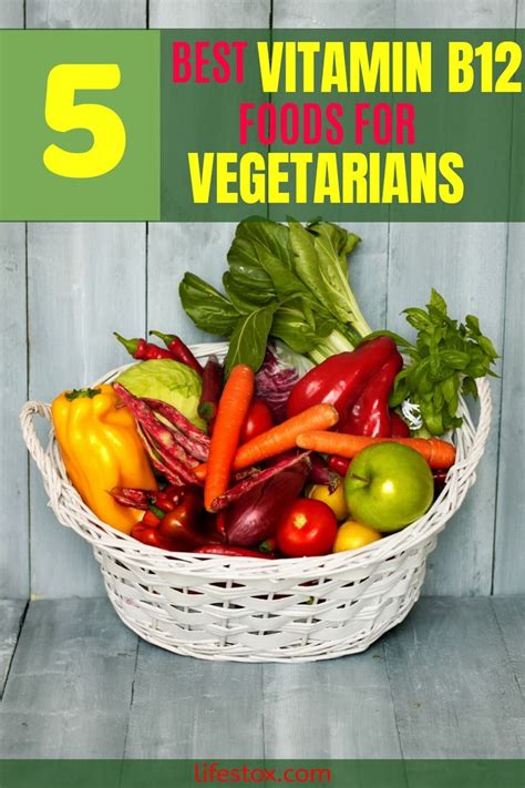 5 Best Vitamin B12 Foods For Vegetarians Best Vitamin B12 Vitamin B12 Foods B12 Foods