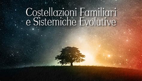 Le Costellazioni Familiari Evolutive Arcana Flamma