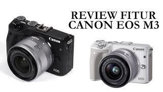 Jual CANON EOS M3 KIT 15 45MM IS STM PAKET AWESOME 16GB ORIGINAL MADE