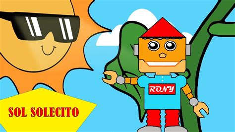 SOL SOLECITO LUNA LUNERA Aprendiendo Con Rony I Música para niños