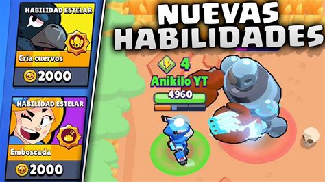 COMPRO HABILIDADES ESTELARES Y MAS EN CAJAS BRAWL STARS YouTube