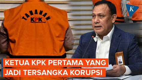 Pertama Dalam Sejarah Ketua KPK Jadi Tersangka Kasus Korupsi