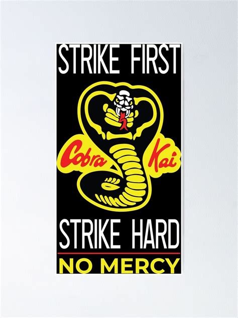 Cobra Kai Strike First Strike Hard No Mercy Poster For Sale By