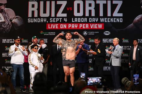 Andy Ruiz Jr Vs Luis Ortiz Weigh In Results Boxing News