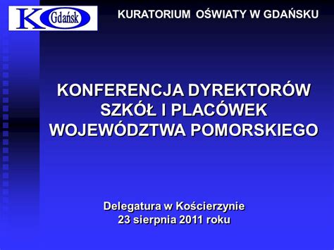 Konferencja Dyrektor W Szk I Plac Wek Wojew Dztwa Pomorskiego Ppt