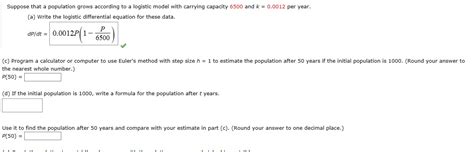 Solved Suppose That A Population Grows According To A Log