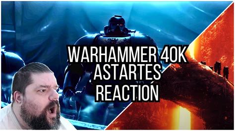 Warhammer 40k Astartes Reaction - YouTube