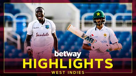 Highlights West Indies V Pakistan 1st Test Day 1 Betway Test