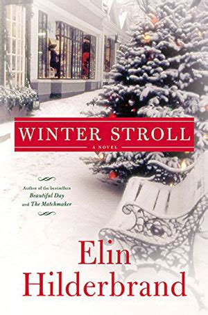 Winter Stroll (Winter, #2) by Elin Hilderbrand | Goodreads