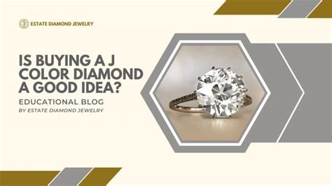 Expert Tips Is Buying A J Color Diamond A Good Idea