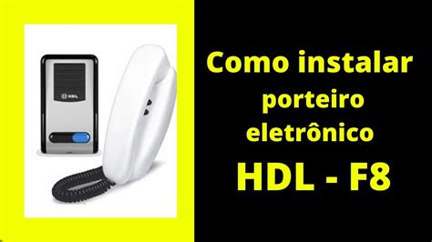 como instalar porteiro eletrônico hdl f8 YouTube