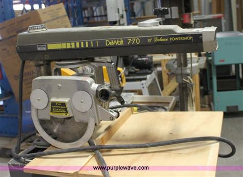 DeWalt 770 10 Radial Arm Saw In Wichita KS Item 6159 Sold Purple Wave