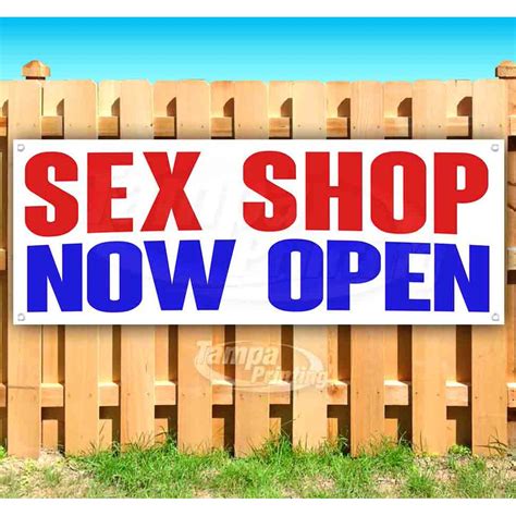 Sex Shop Now Open 13 Oz Heavy Duty Vinyl Banner Sign With Metal