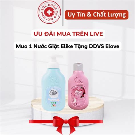 Deal Độc Quyền Trên Livestream Mua 1 Chai Nước Giặt Đồ Lót Elike Tặng