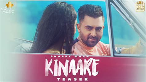 Kinaare Official Teaser Sharry Maan Dilwale The Album Youtube