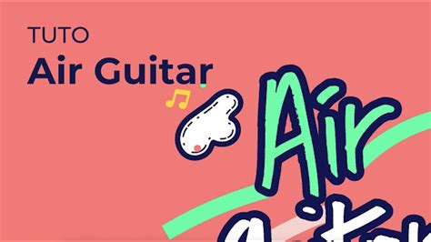 Tuto Air Guitar Youtube