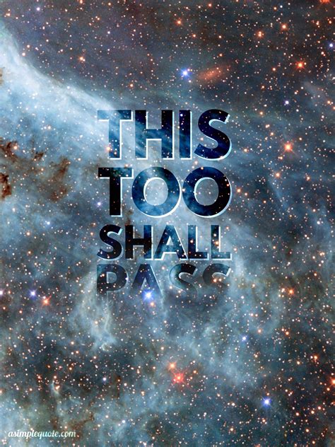 [image] This Too Shall Pass This Too Shall Pass Great Quotes Sayings