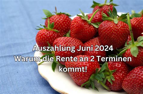 Rente Auszahlung F R Juni Zwei Termine F R Rentner