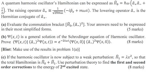 Solved A Quantum Harmonic Oscillator S Hamiltonian Can Be Chegg