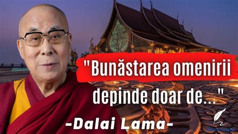 Dalai Lama Citate Care Îți Vor Schimba Realitatea Citate Lăudate