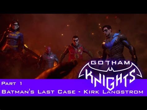 Gotham Knights Part Batman S Last Case Kirk Langstrom Youtube