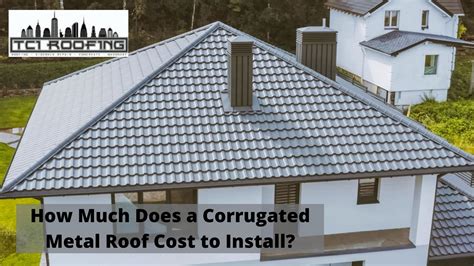 How Much Does A Corrugated Metal Roof Cost To Install ⋆ Tci Manhattan